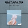 TYPHOON TURBO Super Strong Typhoon Wind Mini Turbo Fan